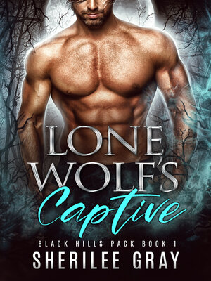 cover image of Lone Wolf's Captive (Black Hills Pack #1)
